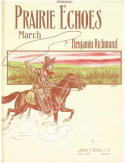 Prairie Echoes, Benjamin Richmond, 1910