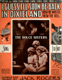 I Guess I'll Soon Be Back In Dixieland, Jack Rogers, 1915
