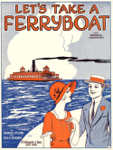 Let's Take A Ferryboat, Charles O'Flynn; Billy Heagney, 1926