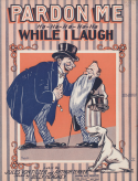 Pardon Me Ha-Ha-Ha-Ha-Ha While I Laugh, Billy Heagney, 1925