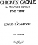 Chicken Cackle, Edward B. Claypoole, 1918