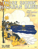 Those Sighin' Hawaiian Blues, Geo F. Rubin, 1916