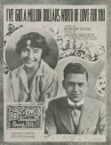 I've Got A Million Dollars Worth Of Love For You, Maurice Abrahams; Archie Gottler, 1916