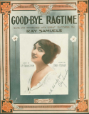 Good-Bye Ragtime, Carey Morgan, 1913