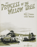 My Princess Of The Willow Tree, Carey Morgan, 1917