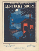 Over On The Old Kentucky Shore, Chas F. Harrison; Cal De Voll, 1920