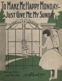 To Make Me Happy Monday, Just Give Me My Sunday, Cal De Voll, 1921