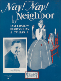 Nay! Nay! Neighbor, Sam Coslow; Harry Tobias; Charles Tobias, 1927