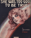 She Was Too Good To Be True, Ed Moebus, 1915