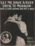 Let Me Have A Kiss Until To-morrow, Edna Williams, 1910