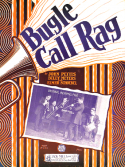 Bugle Call Rag version 2, Jack Pettis; Billy Meyers; Elmer Schoebel, 1923