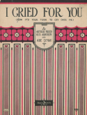 I Cried For You version 1, Arthur Freed; Gus Arnheim; Abe Lyman, 1923