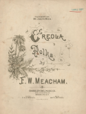 Creola Polka, Frank W. Meacham, 1889