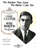 The Dumber They Come - The Better I Like 'Em, Harry De Costa; Eddie Cantor; Fred E. Ahlert, 1924