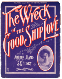 The Wreck Of The Good Ship Love, S. R. Henry, 1910