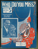 Who Do You Miss?, Charlie Garland; Harry Harris; Fred Rose, 1929