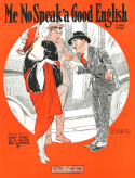 Me No Speak-a Good English, Harry Pease; Ed G. Nelson; Moe Schenck, 1923