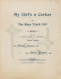 My Girl's A Corker, John Queen, 1895