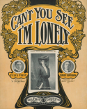 Can't You See I'm Lonely, Harry Armstrong, 1905