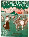 Driving Home The Cows From Pasture, Harry Armstrong; Billy Clark, 1911