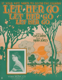 Let Her Go, Let Her Go, Let Her Go, Harry Jentes, 1913