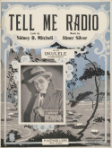 Tell Me Radio, Abner Silver, 1924