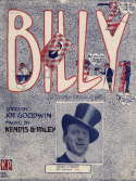 Billy (I ALways Dream Of Bill), James Kendis; Herman Paley, 1911