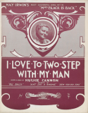 I Love To Two-Step With My Man, Hughie Cannon, 1904