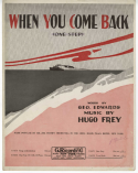 When You Come Back, Hugo Frey, 1917