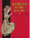 Just Because It's You, Just You, Geo H. Finzel, 1908