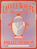 Lasses White All-Star Minstrels version 2, Leroy (Lasses) White, 1927