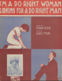 I'm A Do-Right Woman Looking For A Do-Right Man, Lewis F. Muir, 1912