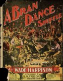 A Bran Dance Shuffle, Wade Harrison, 1902