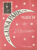 Luna Park March, J. I. Alexander, 1907