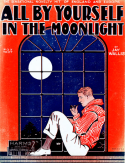 All By Yourself In The Moonlight, Jay Wallis, 1928