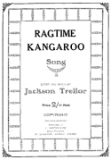 Ragtime Kangaroo, Jackson Treller, 1918