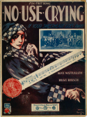 No Use Crying, Hugo Hirsch, 1922