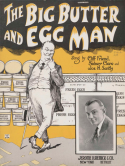 The Big Butter And Egg Man, Cliff Friend; Sidney Clare; Joseph H. Santley, 1924