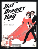 Draggy Rag, Irving Berlin, 1910