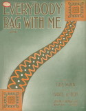 Everybody Rag With Me (Song), Grace Le Boy Kahn, 1914