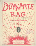 Dynamite Rag, Samuel J. Stokes, 1908