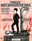 Frisco's Kitchen Stove Rag, Jimmie Morgan, 1918