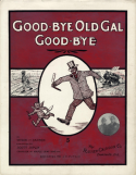 Good-Bye Old Gal Good-Bye, Mac Darden, 1906