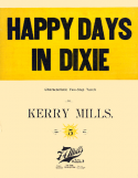 Happy Days In Dixie, Kerry Mills, 1896