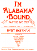 I'm Alabama Bound version 1, Robert Hoffman, 1909