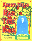 Kerry Mills Rag Time Dance, Kerry Mills, 1909
