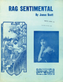 Rag Sentimental, James Scott, 1918