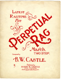 Perpetual Rag, B. W. Castle, 1908