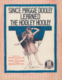 Since Maggie Dooley Learned The Hooley Hooley, George W. Meyer, 1916