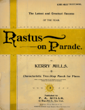 Rastus On Parade, Kerry Mills, 1895